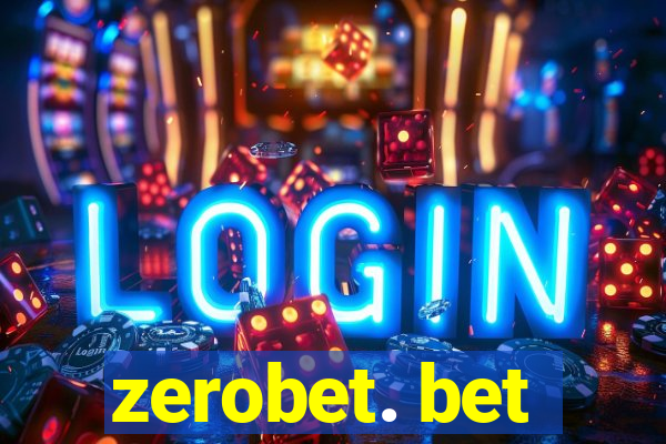 zerobet. bet